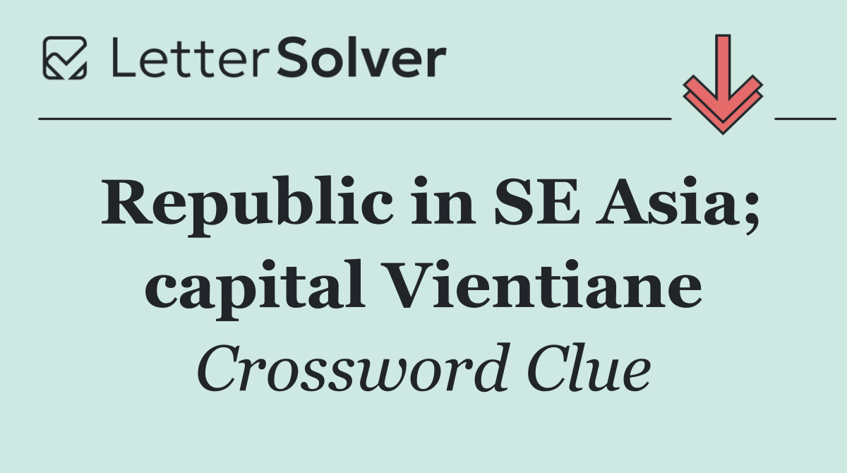 Republic in SE Asia; capital Vientiane