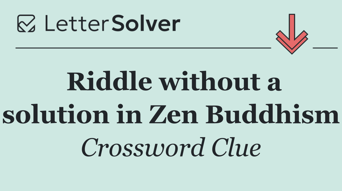 Riddle without a solution in Zen Buddhism