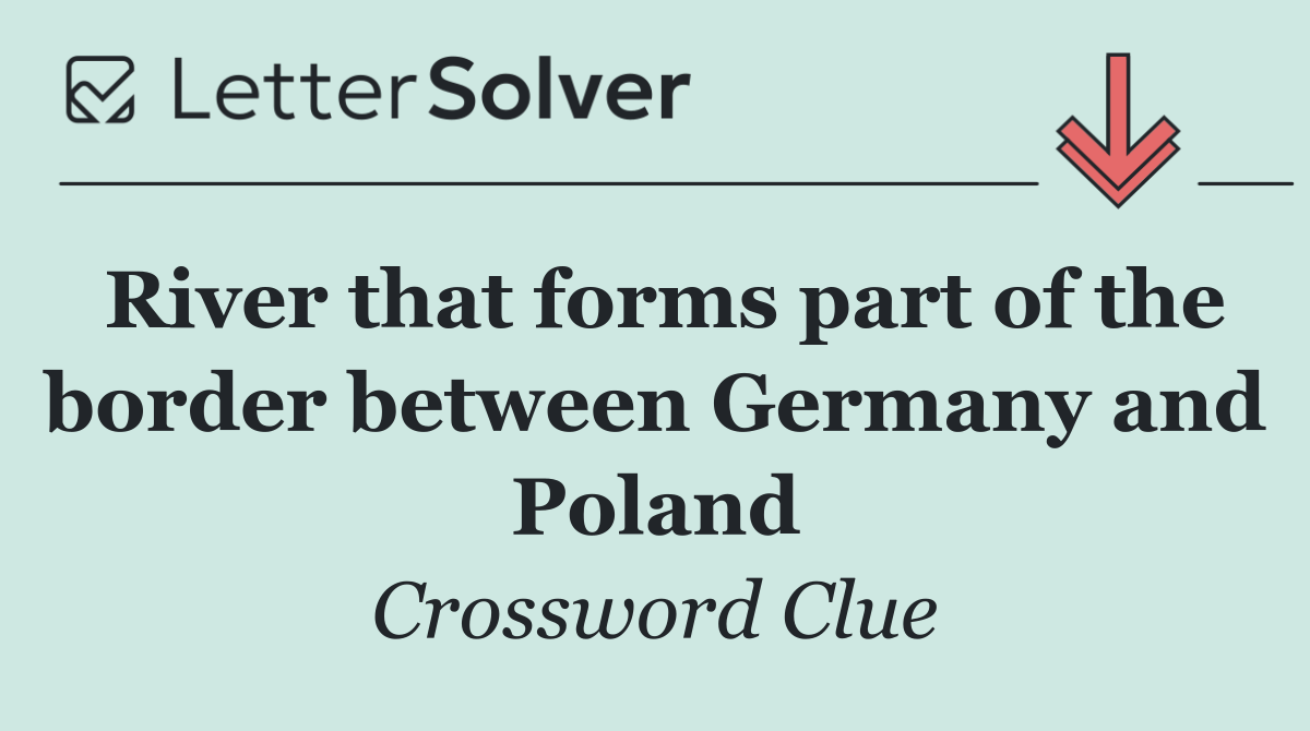 River that forms part of the border between Germany and Poland