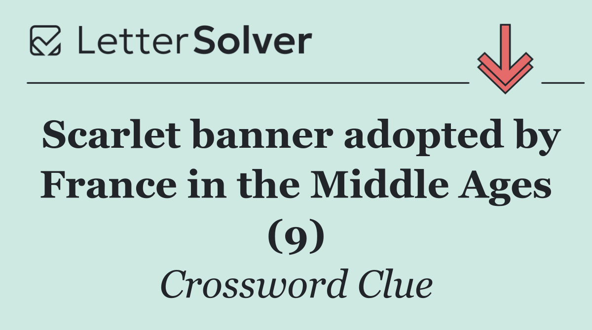 Scarlet banner adopted by France in the Middle Ages (9)