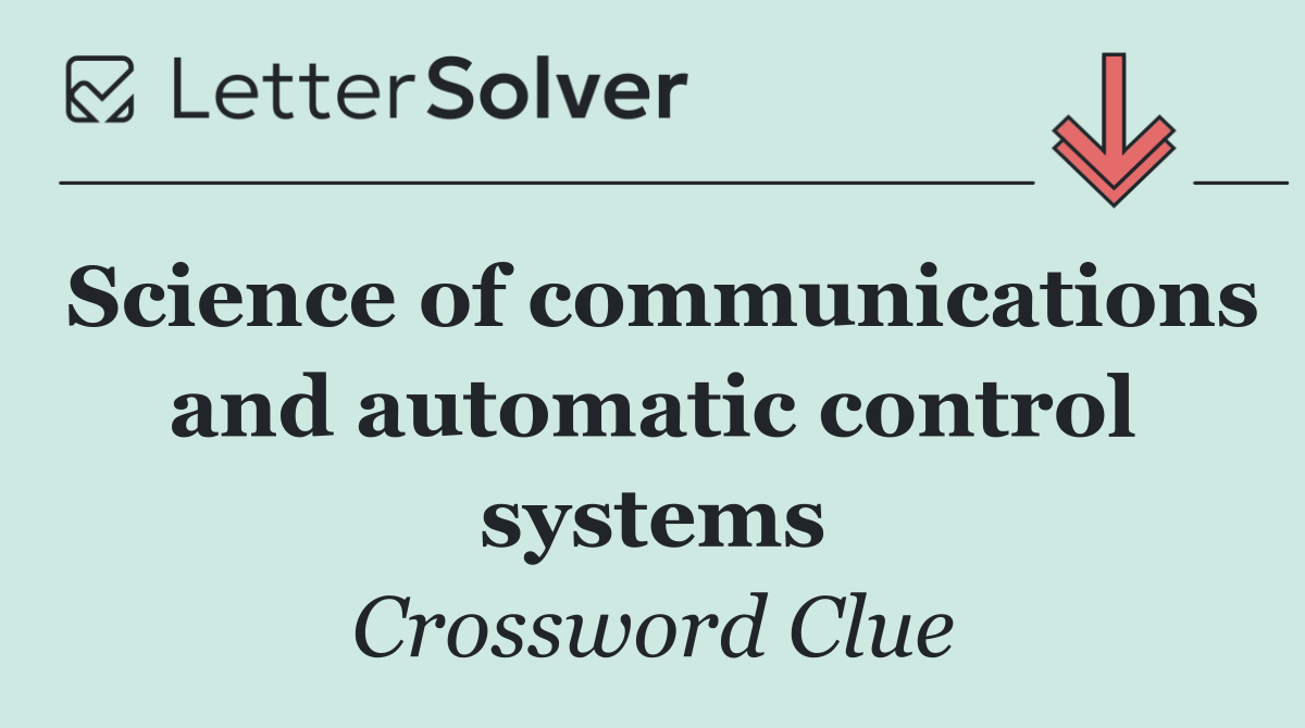 Science of communications and automatic control systems
