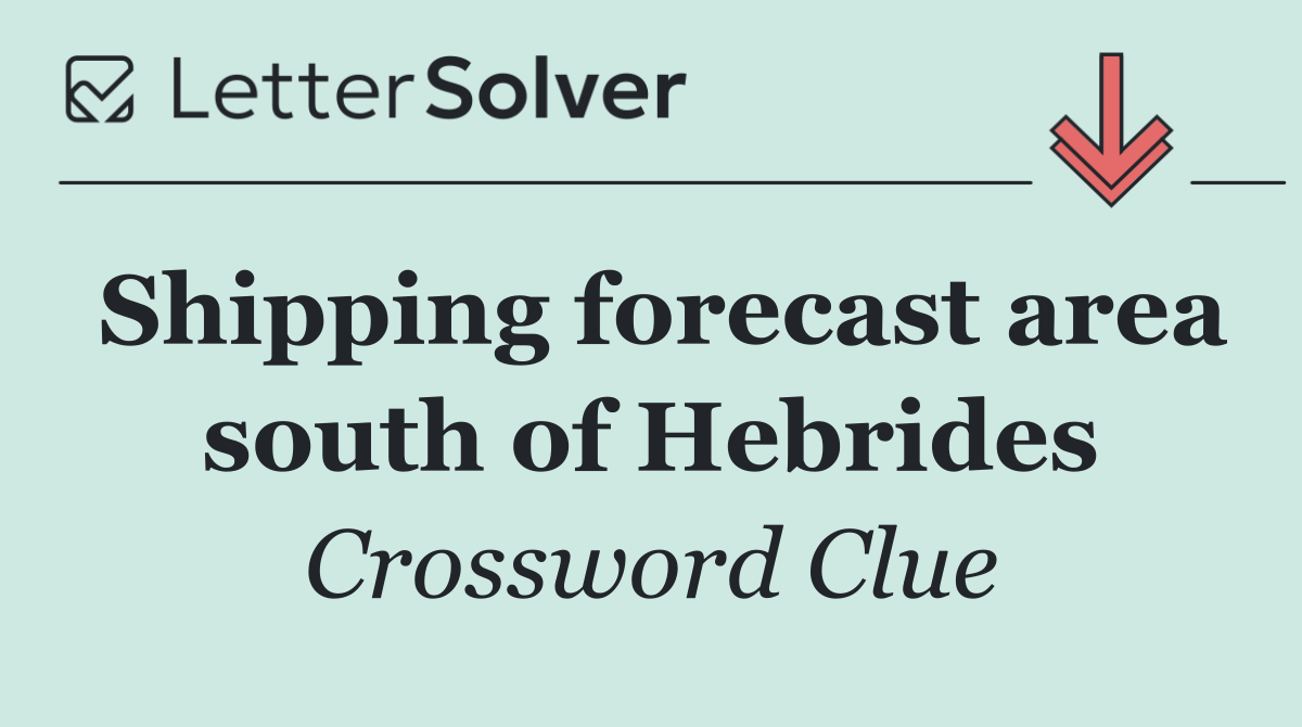 Shipping forecast area south of Hebrides