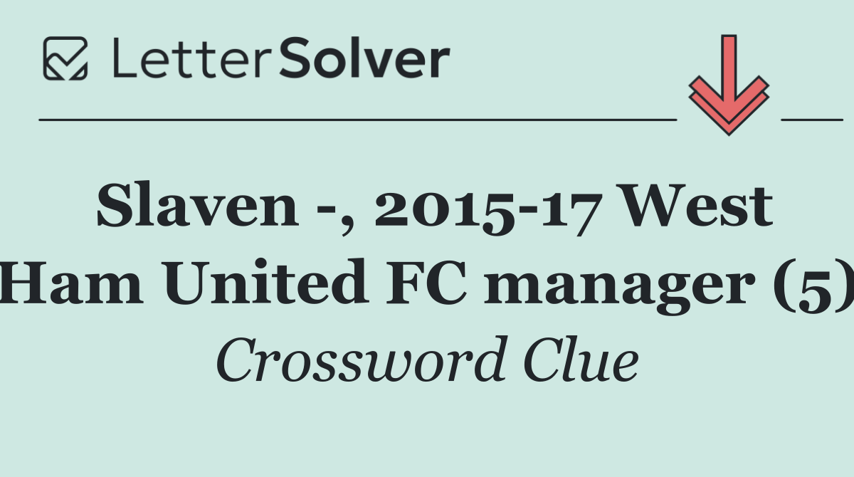 Slaven  , 2015 17 West Ham United FC manager (5)