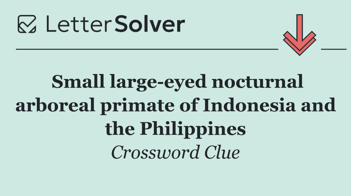Small large eyed nocturnal arboreal primate of Indonesia and the Philippines