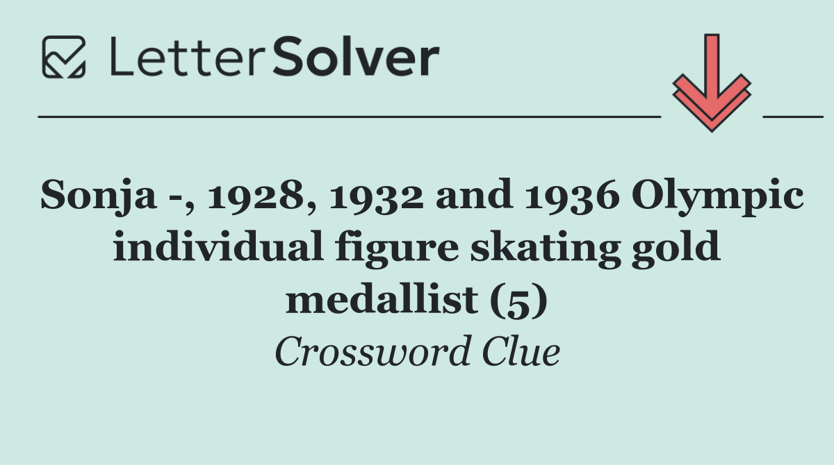 Sonja  , 1928, 1932 and 1936 Olympic individual figure skating gold medallist (5)