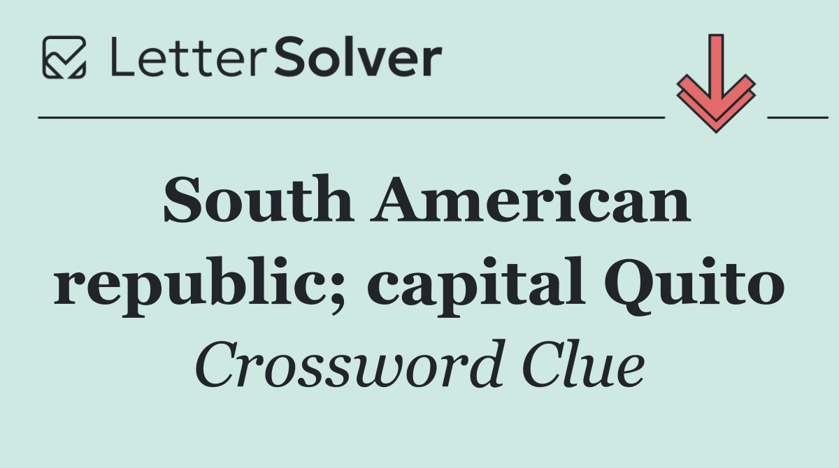 South American republic; capital Quito