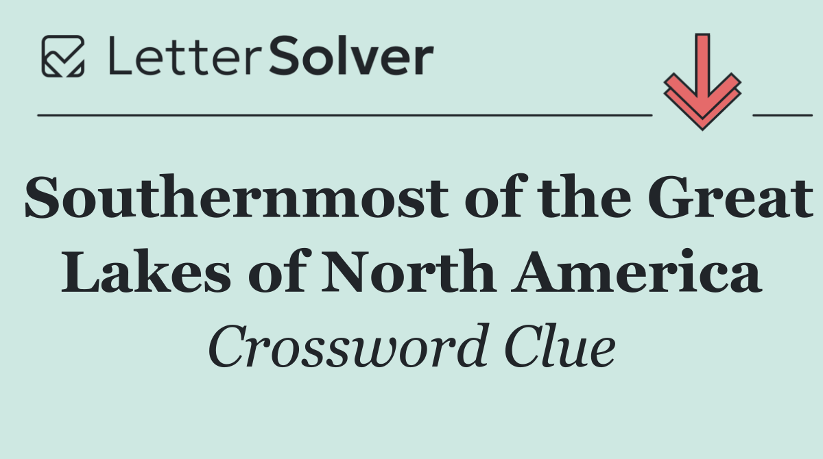 Southernmost of the Great Lakes of North America