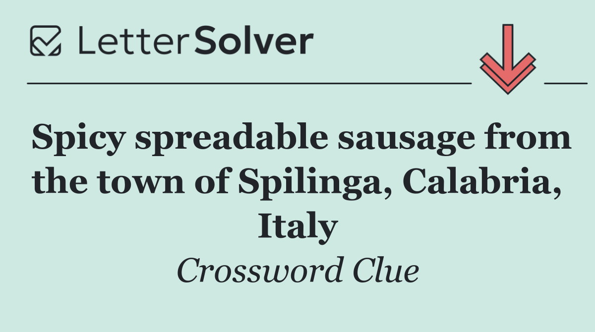 Spicy spreadable sausage from the town of Spilinga, Calabria, Italy