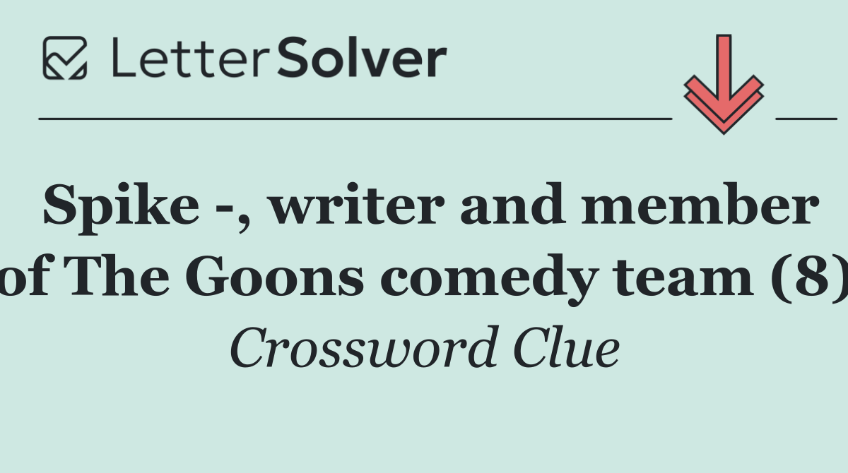 Spike  , writer and member of The Goons comedy team (8)