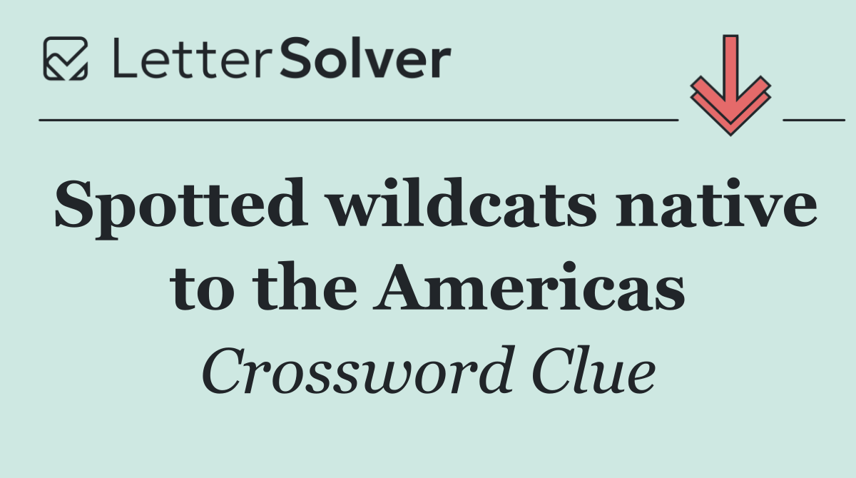 Spotted wildcats native to the Americas