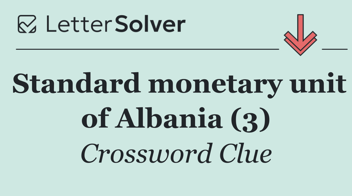 Standard monetary unit of Albania (3)