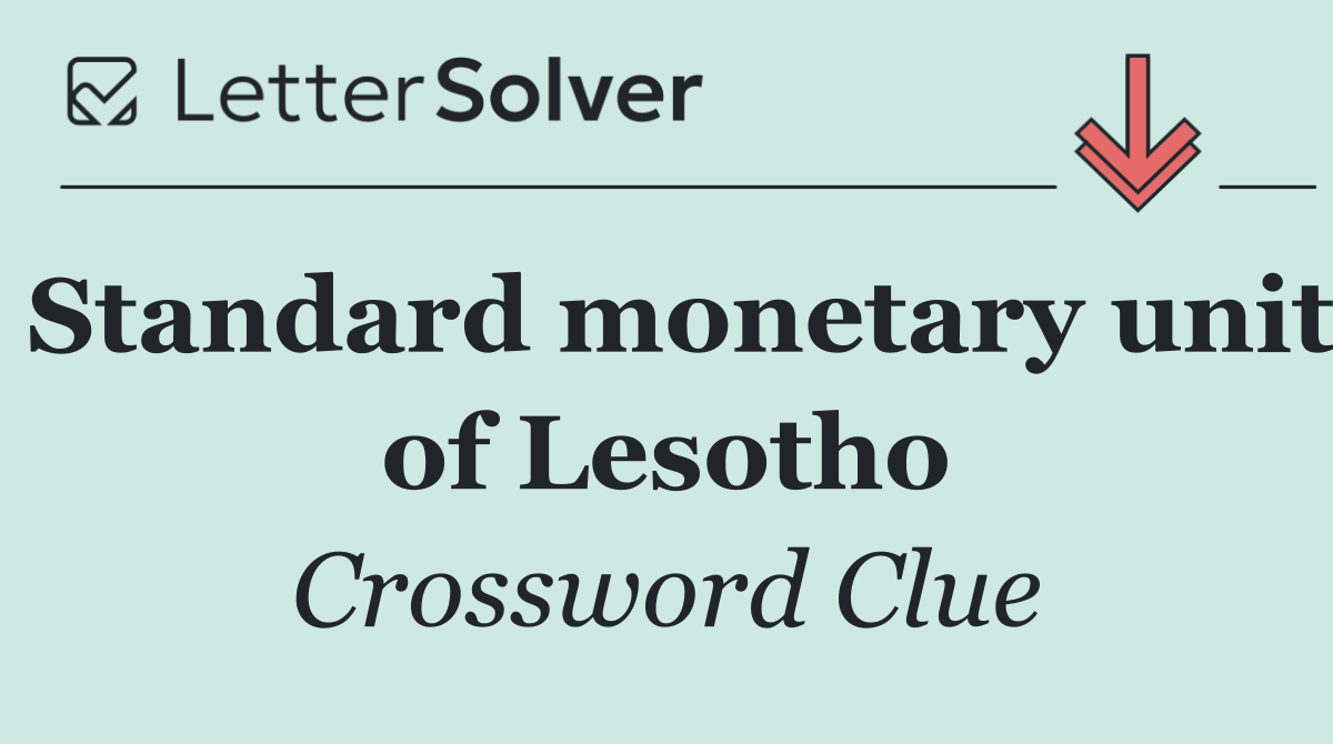 Standard monetary unit of Lesotho