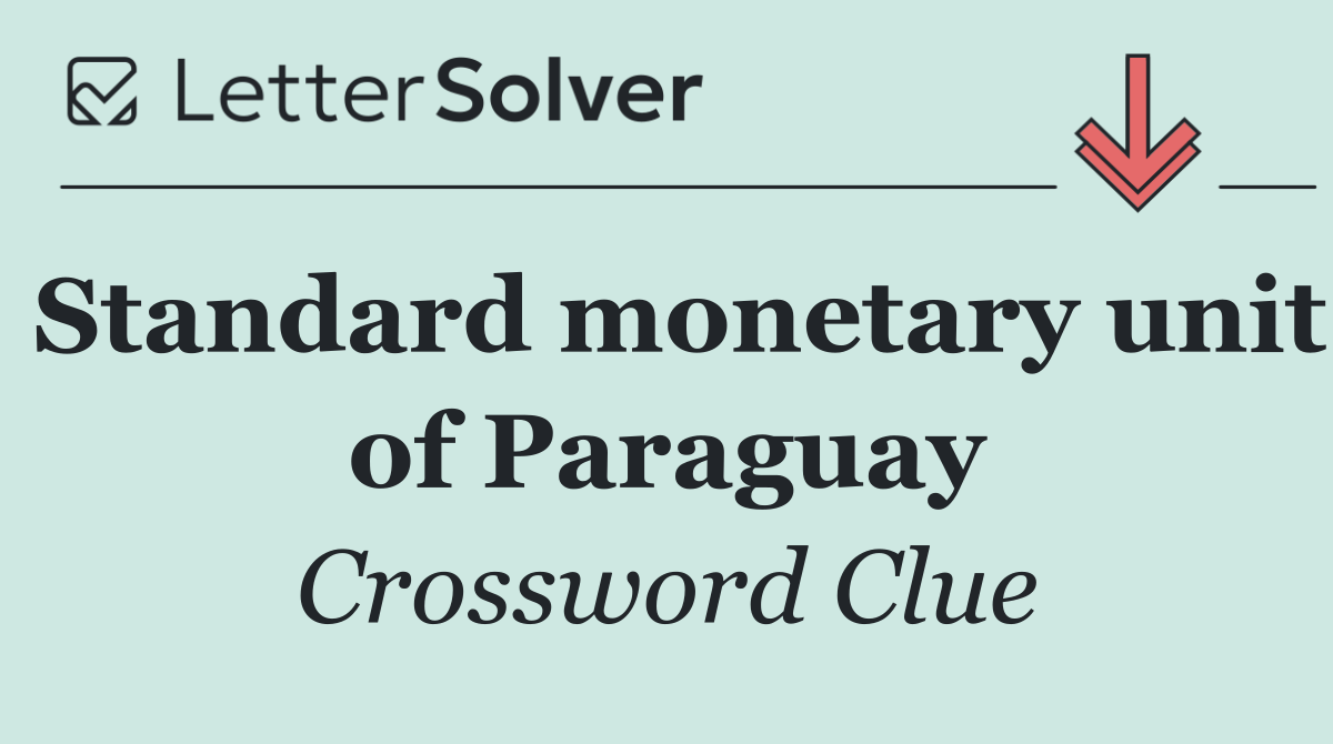 Standard monetary unit of Paraguay