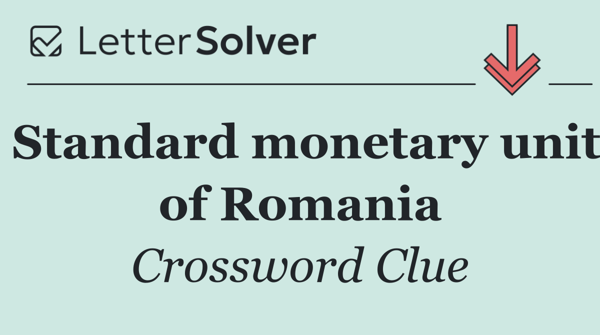 Standard monetary unit of Romania