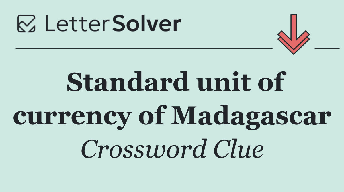 Standard unit of currency of Madagascar