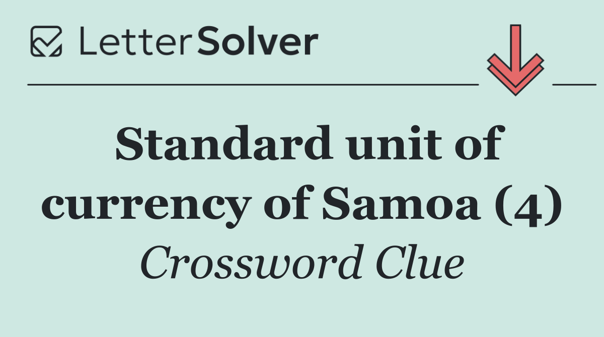 Standard unit of currency of Samoa (4)