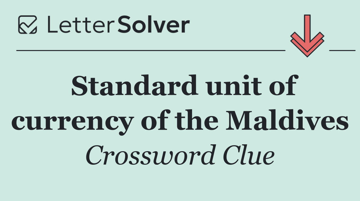 Standard unit of currency of the Maldives