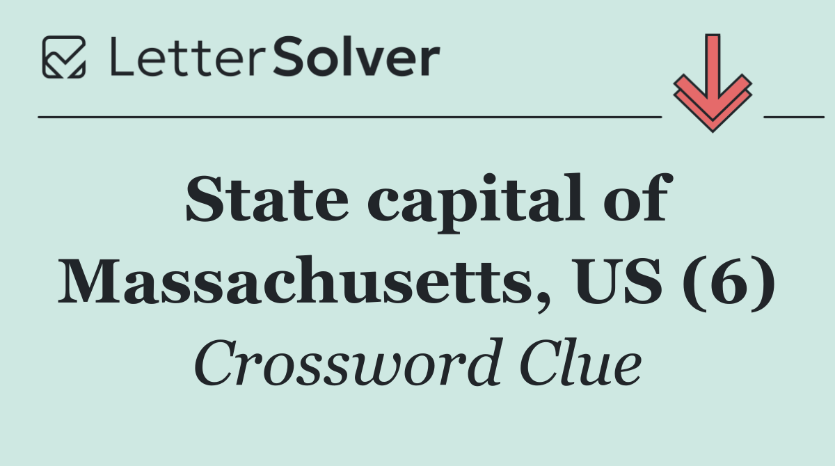 State capital of Massachusetts, US (6)