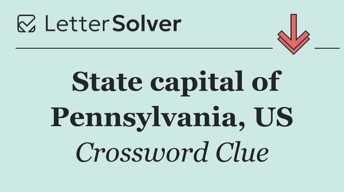 State capital of Pennsylvania, US