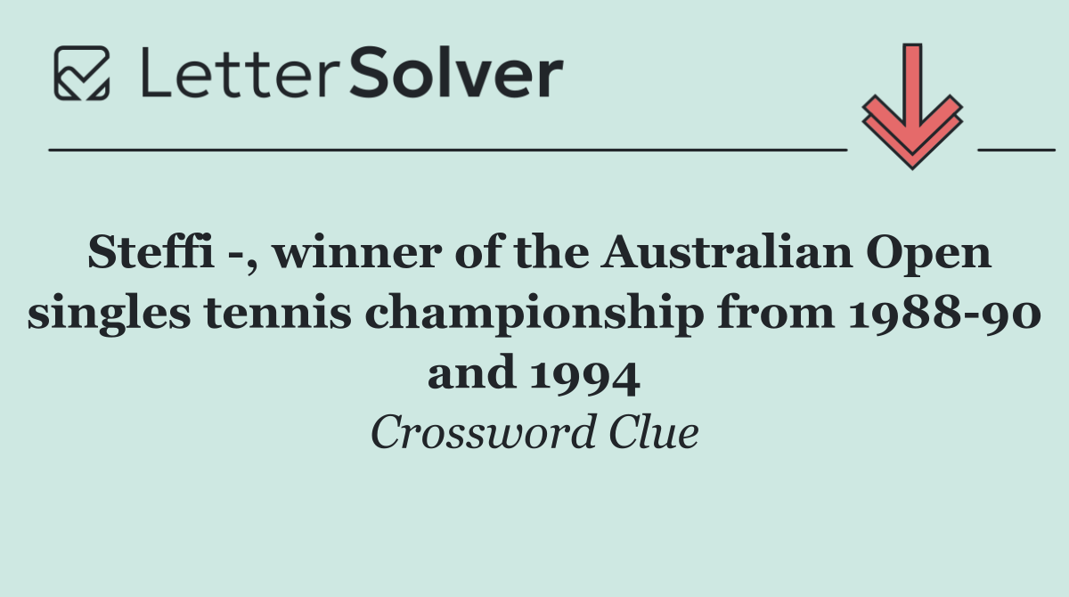 Steffi  , winner of the Australian Open singles tennis championship from 1988 90 and 1994