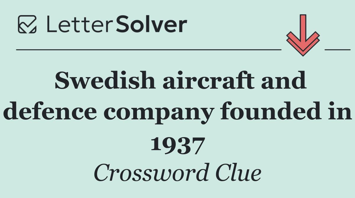 Swedish aircraft and defence company founded in 1937