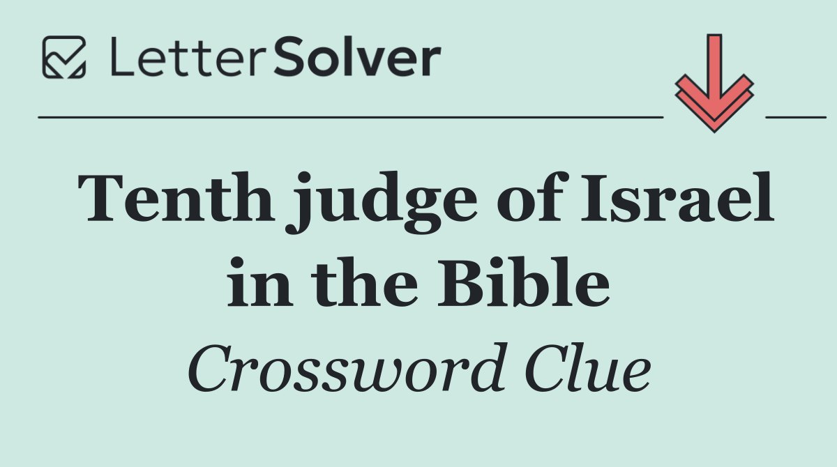 Tenth judge of Israel in the Bible