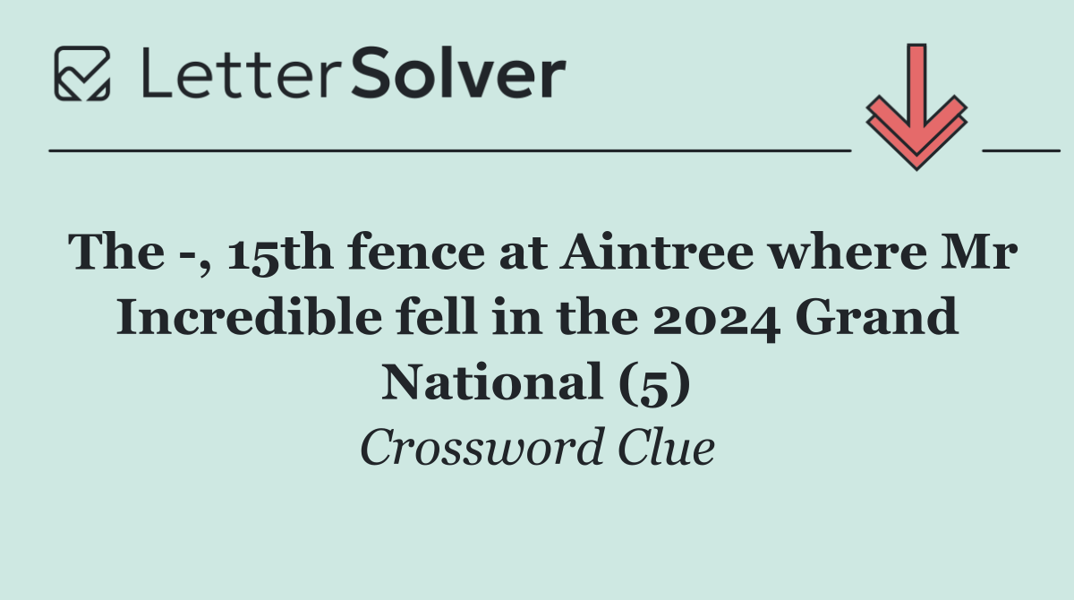 The  , 15th fence at Aintree where Mr Incredible fell in the 2024 Grand National (5)