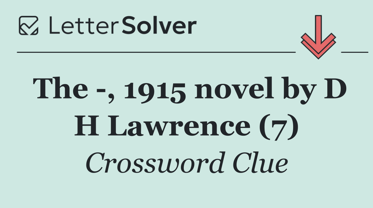 The  , 1915 novel by D H Lawrence (7)