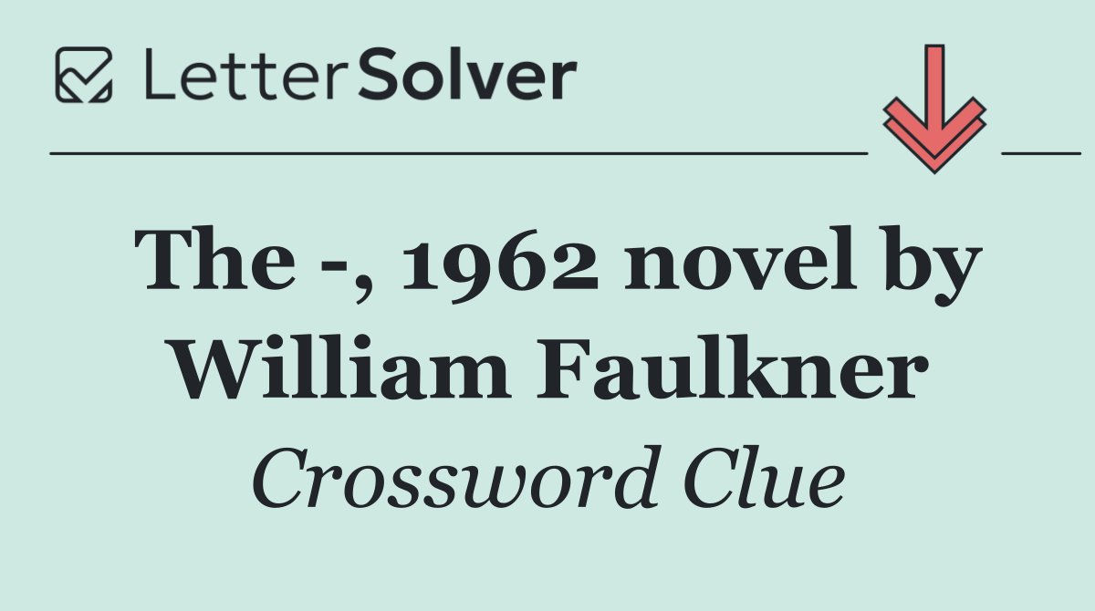The  , 1962 novel by William Faulkner