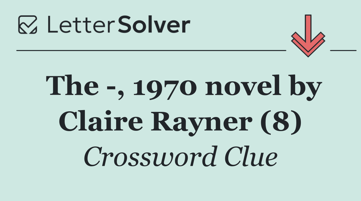 The  , 1970 novel by Claire Rayner (8)