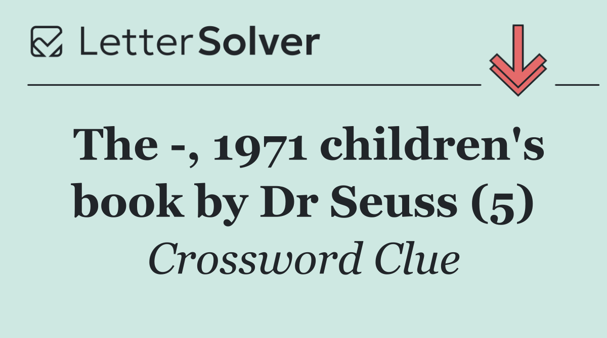 The  , 1971 children's book by Dr Seuss (5)