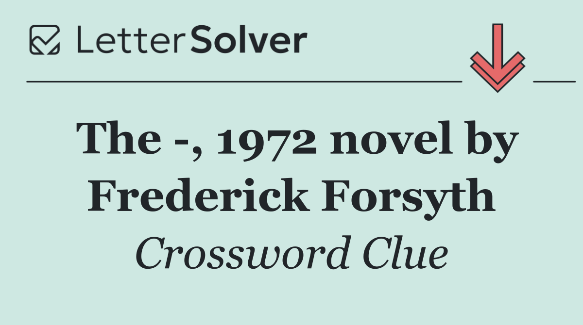 The  , 1972 novel by Frederick Forsyth