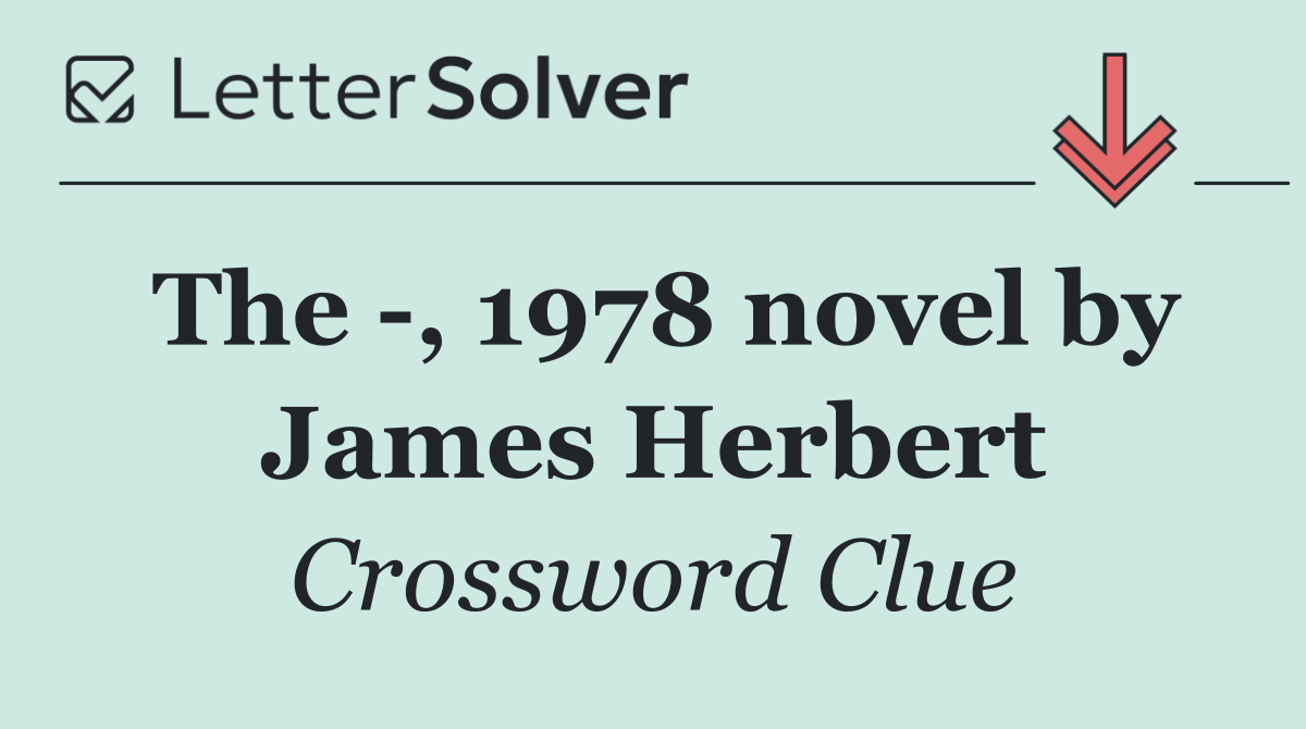 The  , 1978 novel by James Herbert