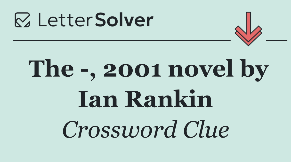 The  , 2001 novel by Ian Rankin