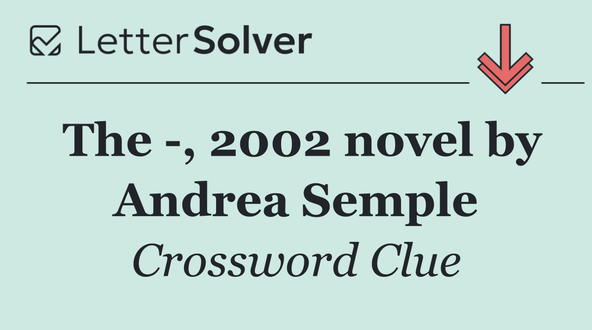 The  , 2002 novel by Andrea Semple