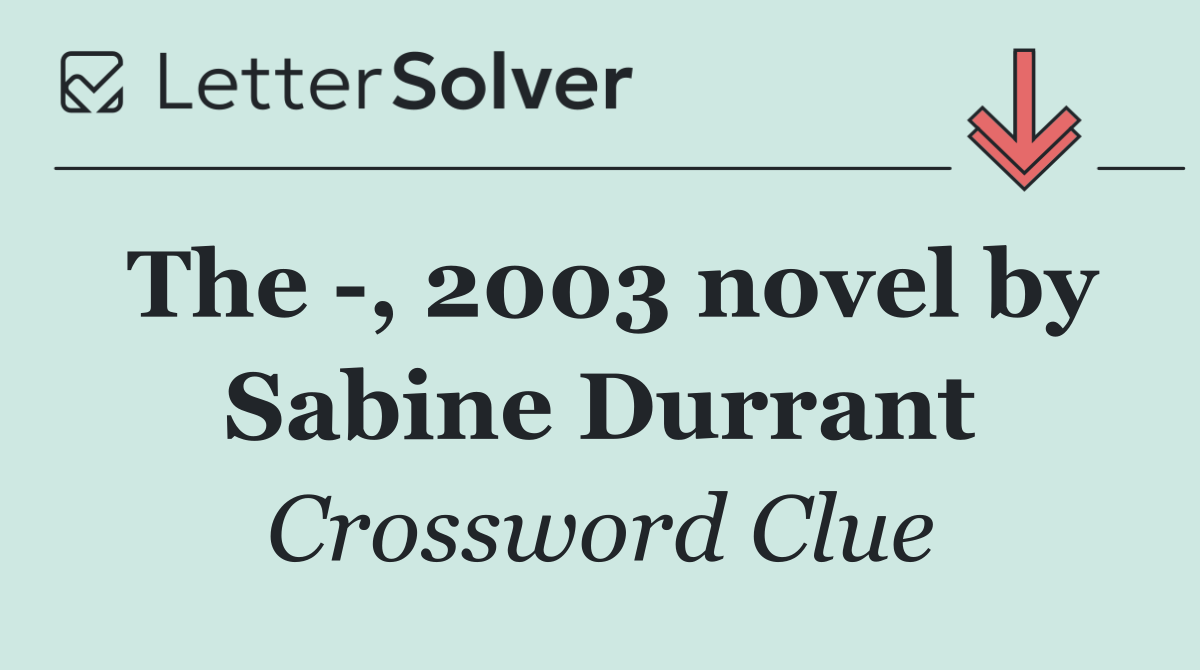 The  , 2003 novel by Sabine Durrant