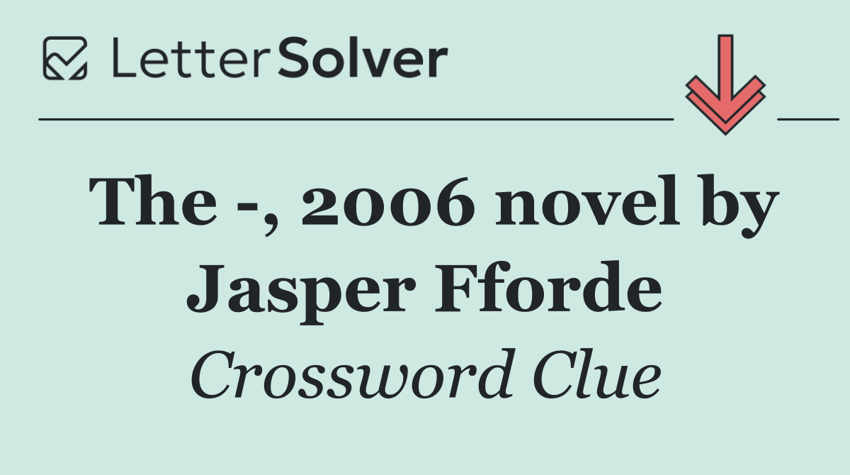The  , 2006 novel by Jasper Fforde