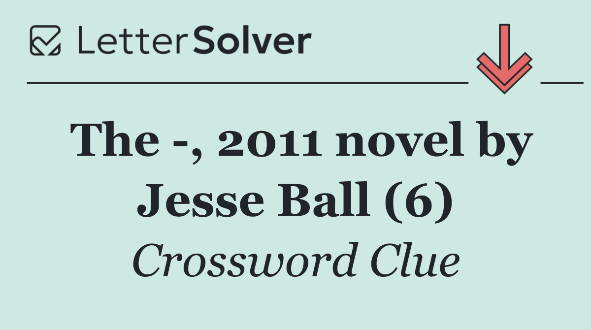 The  , 2011 novel by Jesse Ball (6)
