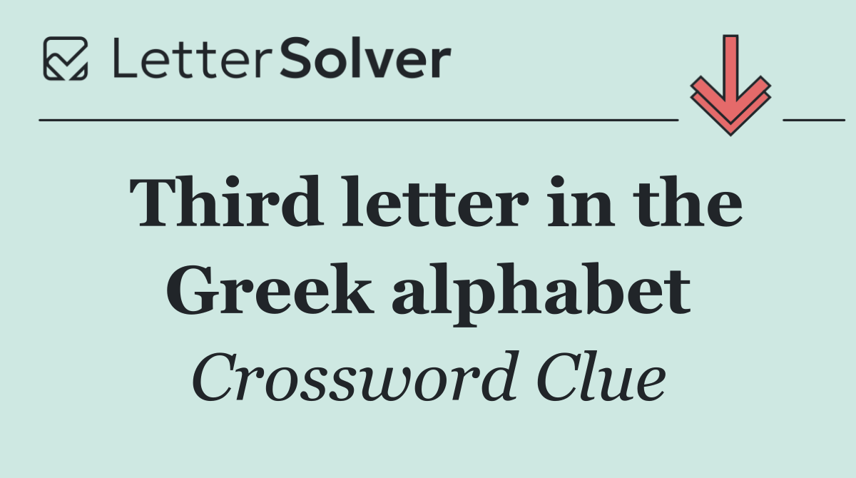 Third letter in the Greek alphabet