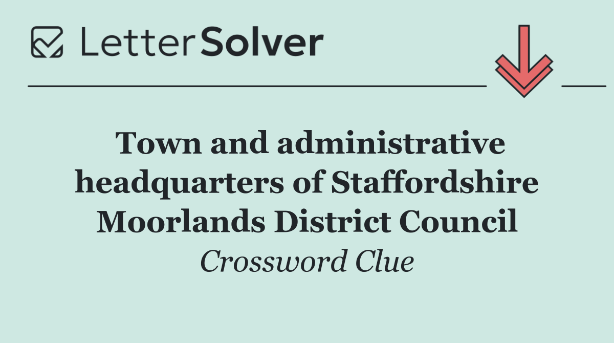 Town and administrative headquarters of Staffordshire Moorlands District Council