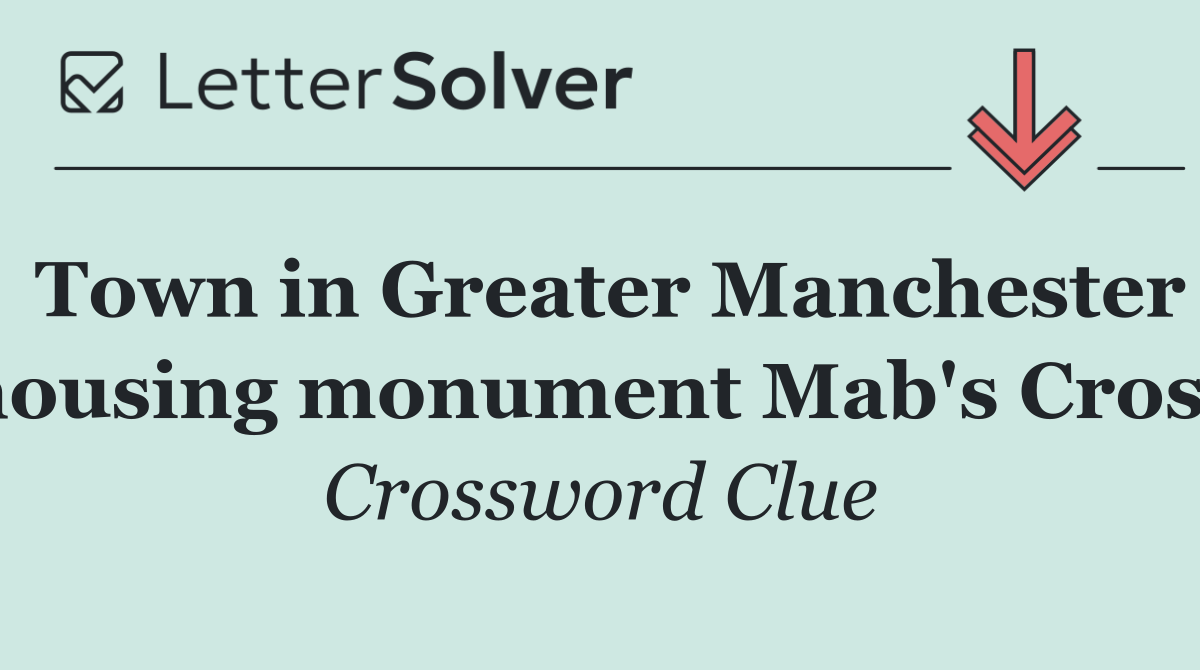 Town in Greater Manchester housing monument Mab's Cross