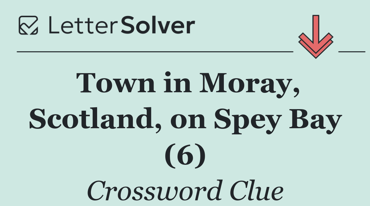 Town in Moray, Scotland, on Spey Bay (6)
