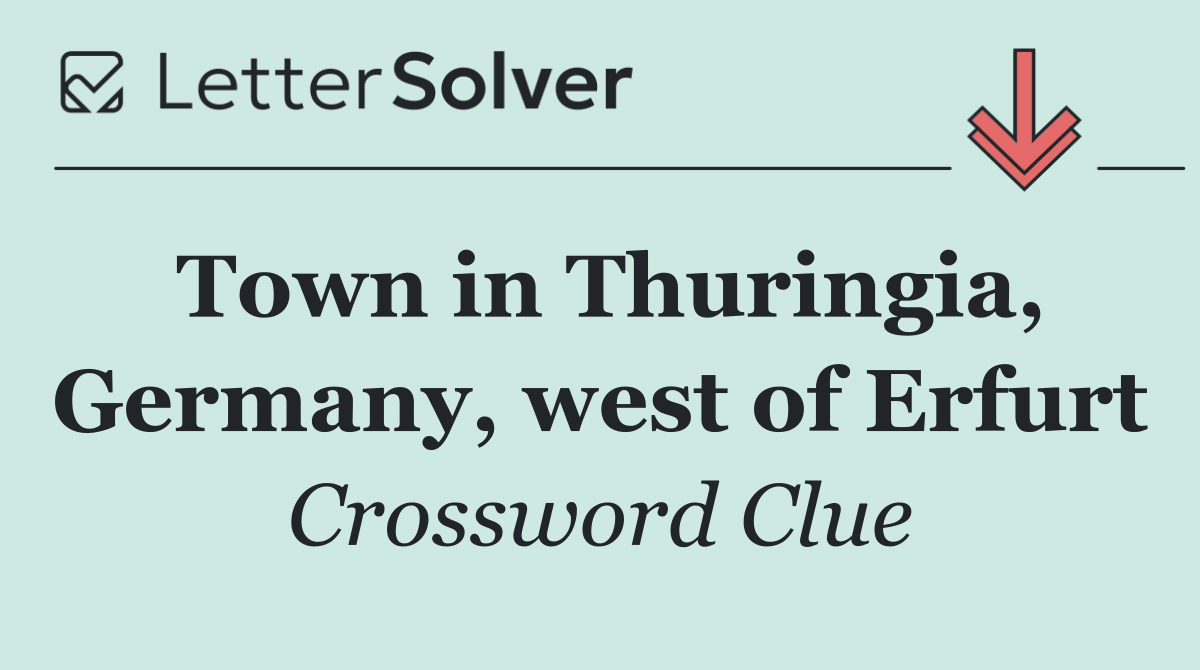 Town in Thuringia, Germany, west of Erfurt