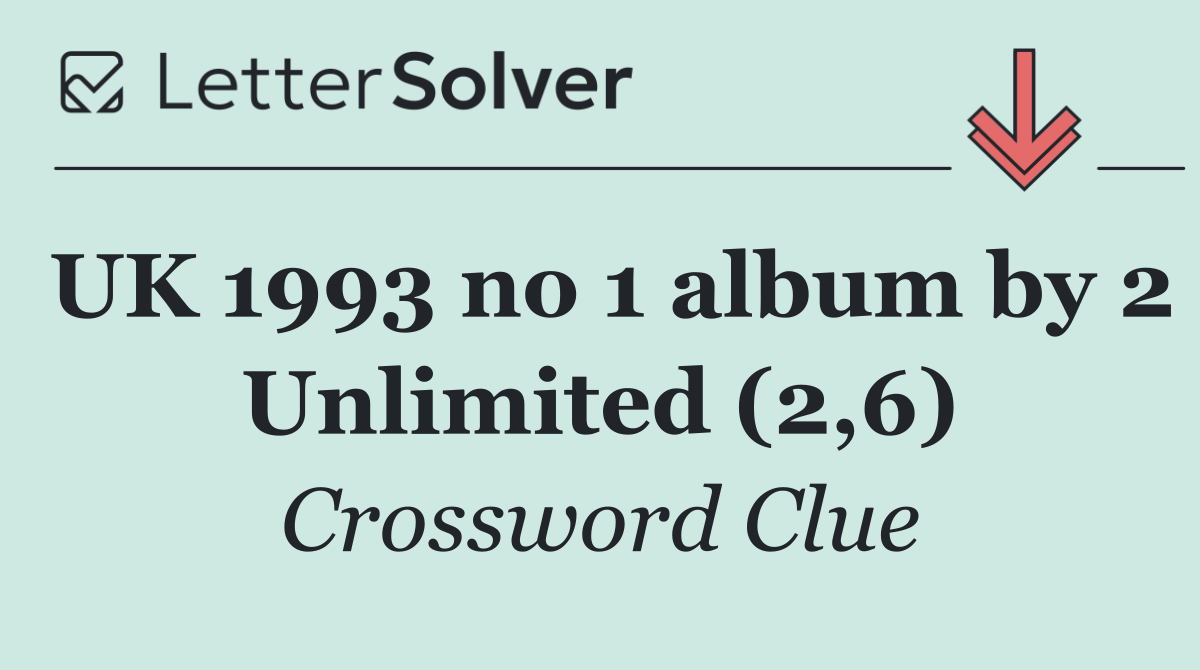 UK 1993 no 1 album by 2 Unlimited (2,6)