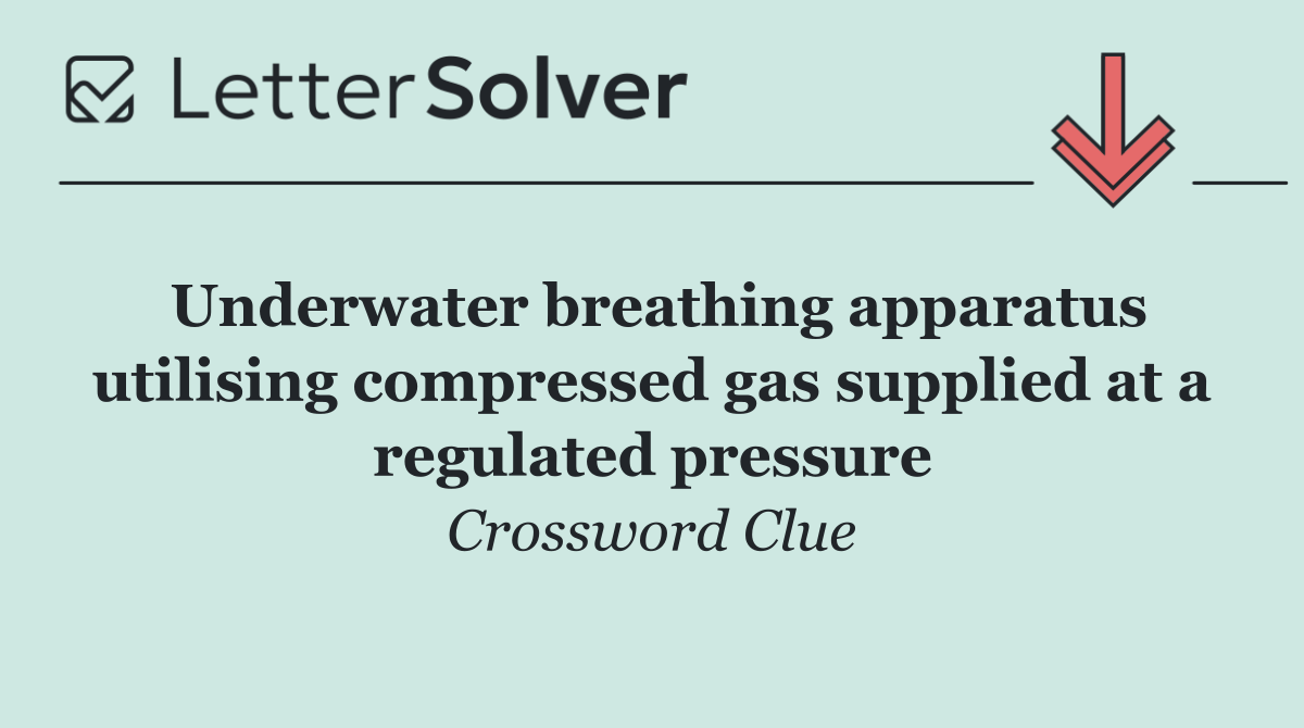 Underwater breathing apparatus utilising compressed gas supplied at a regulated pressure