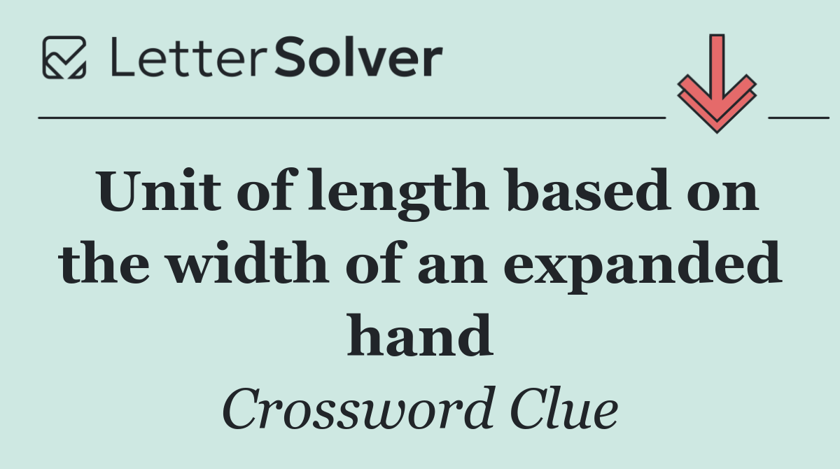 Unit of length based on the width of an expanded hand