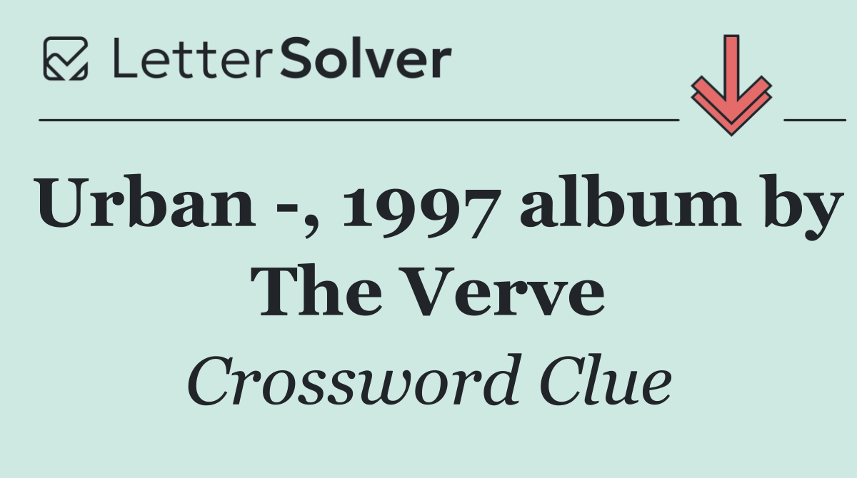 Urban  , 1997 album by The Verve