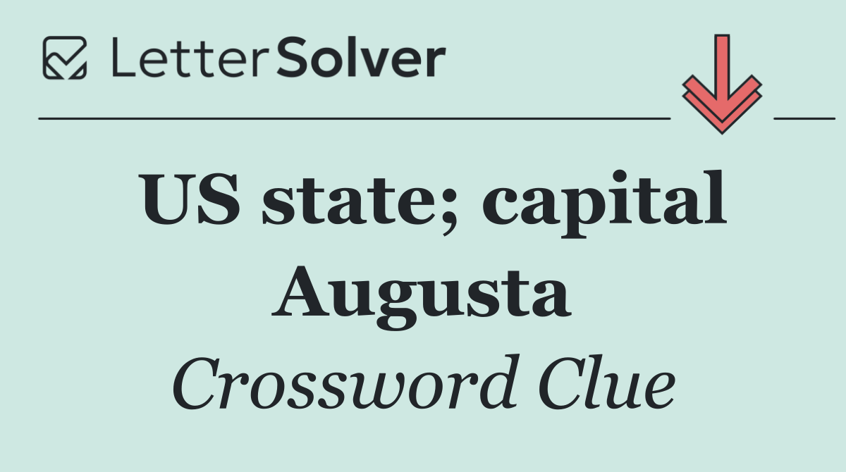 US state; capital Augusta