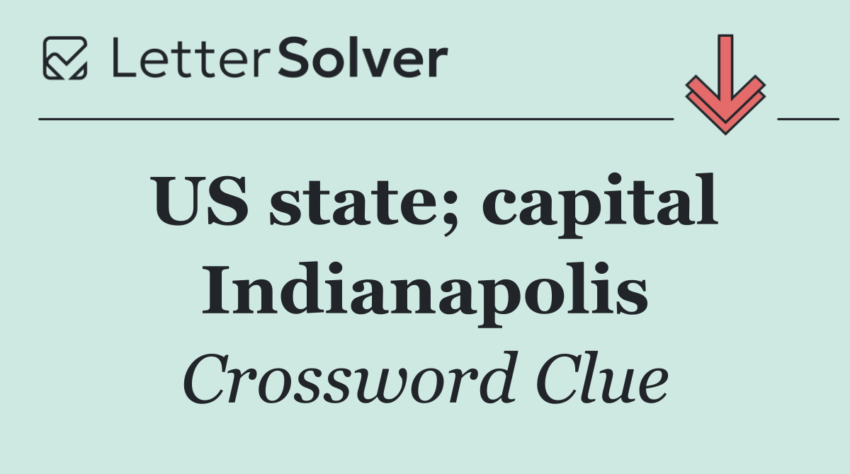 US state; capital Indianapolis