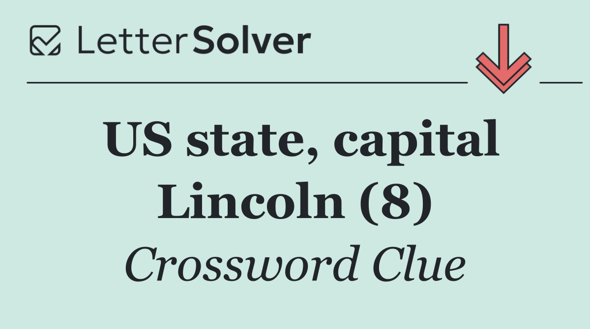 US state, capital Lincoln (8)